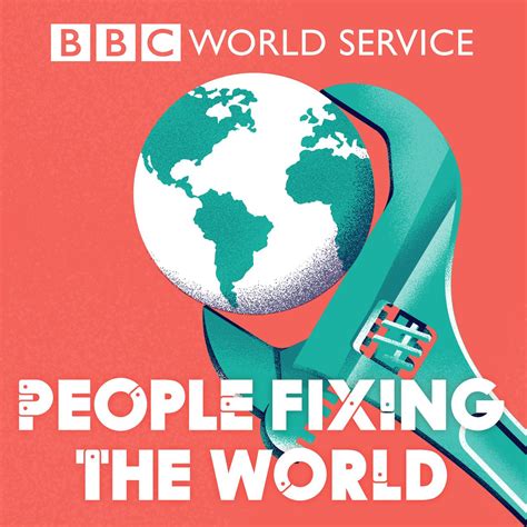 bbc world service people fixing the world